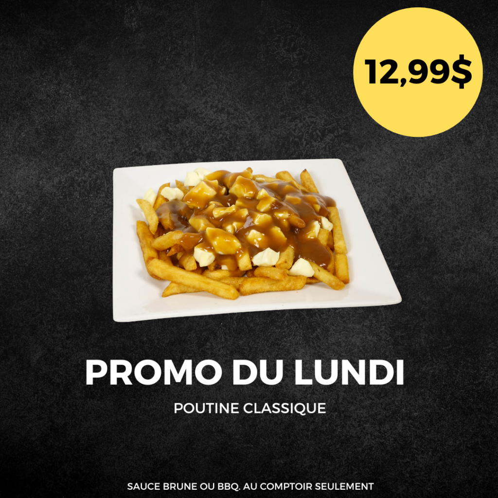 Promo poutine lundi